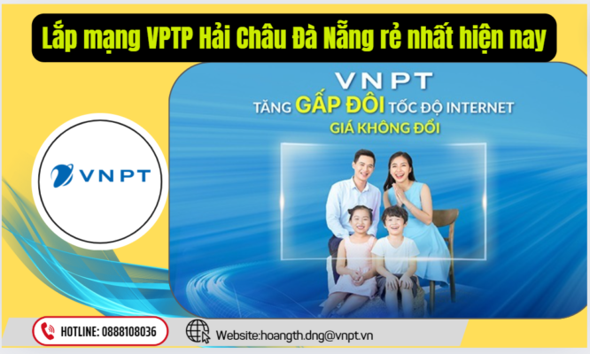 Lắp mạng VPTP Hải Châu Đà Nẵng rẻ nhất hiện nay