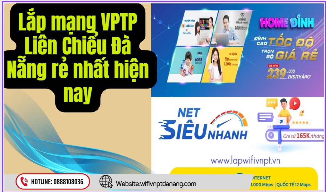 Lắp mạng VPTP Liên Chiểu Đà Nẵng rẻ nhất hiện nay