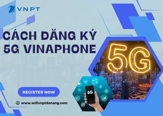 cach dang ky 5g vinaphone