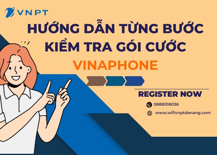 huong dan tung buoc kiem tra goi cuoc vinaphone