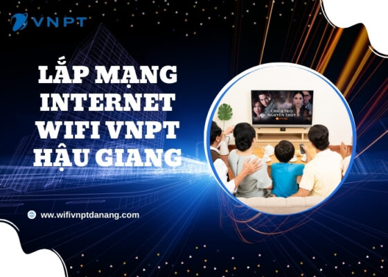 lap mang internet wifi vnpt hau giang