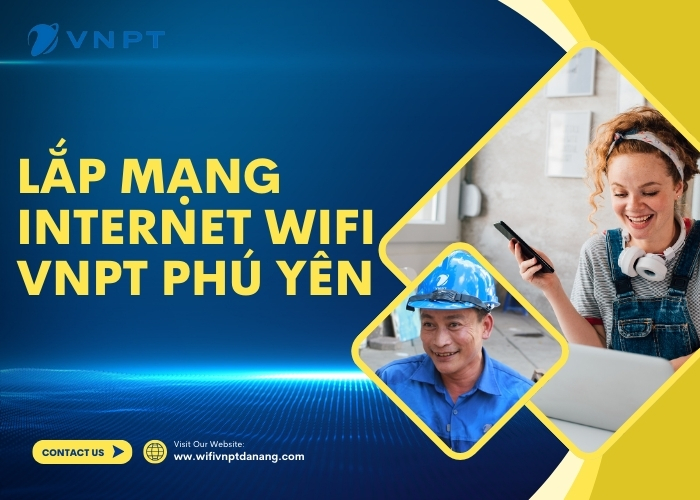 lap mang internet wifi vnpt phu yen