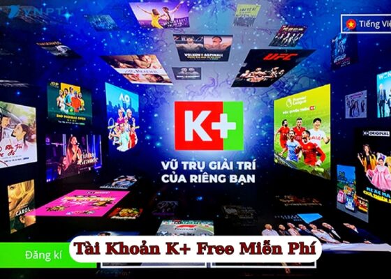 Tài Khoản K+ Free Miễn Phí (2)