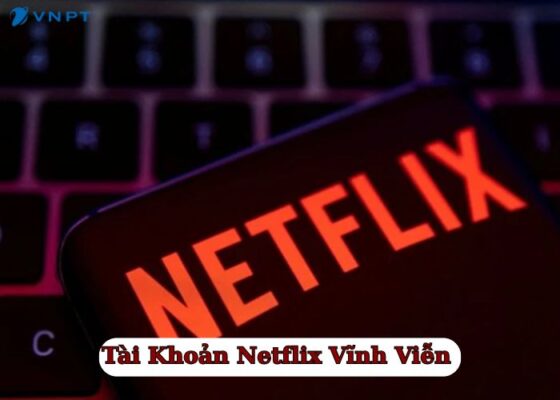 Tài Khoản Netflix Vĩnh Viễn Miễn Phí (2)