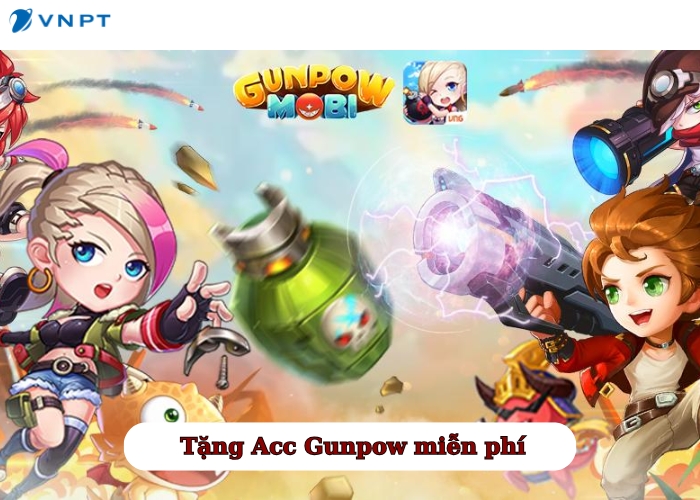 Tặng Acc Gunpow miễn phí (2)