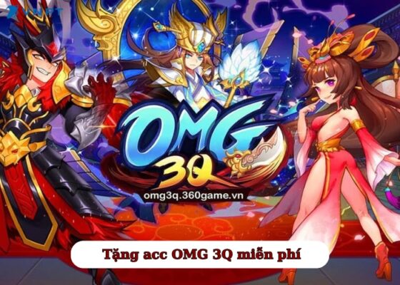 Tặng acc OMG 3Q miễn phí (6)